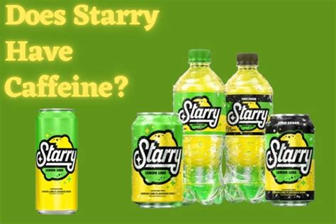 does starry have caffeine in it|Starry Lemon Lime Soda [A Complete Review]